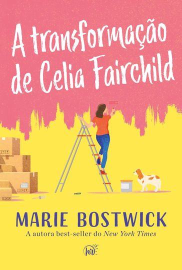 A transformação de Celia Fairchild - Marie Bostwick