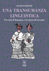 Una transumanza linguistica. L «Arcadia» di Sannazaro e la «Galatea» di Cervantes