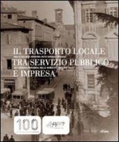 Il trasporto locale tra servizio pubblico e impresa