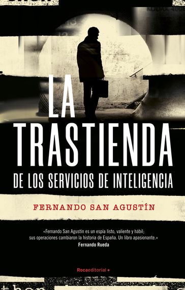 La trastienda de los servicios de inteligencia - Fernando San Agustín
