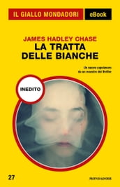 La tratta delle bianche (Il Giallo Mondadori)