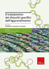 Il trattamento dei disturbi specifici dell apprendimento. Nuova ediz.