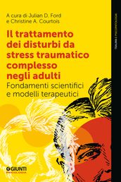 Il trattamento dei disturbi da stress traumatico complesso negli adulti