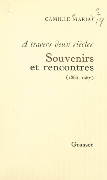 À travers deux siècles : souvenirs et rencontres, 1883-1967 - Camille Marbo