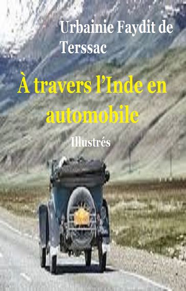 À travers l'Inde en automobile - Urbainie Faydit de Terssac