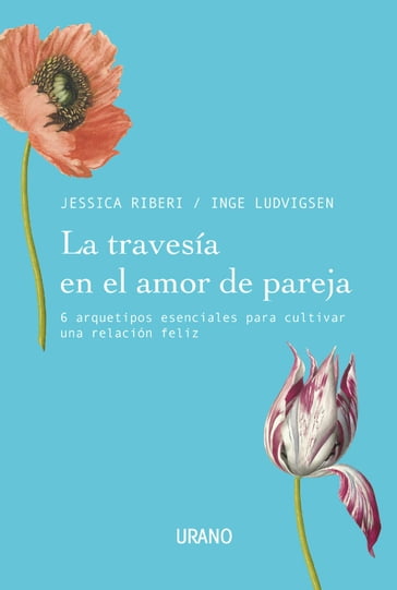 La travesía en el amor de pareja - Inge Ludvigsen - Jessica Riberi