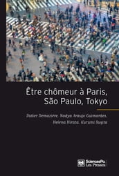 Être chômeur à Paris, São Paulo, Tokyo