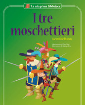 I tre moschettieri. Ediz. a colori