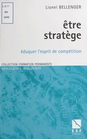 Être stratège : éduquer l esprit de compétition