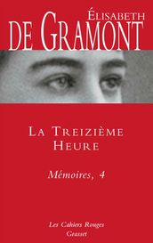 La treizième heure - Mémoires, 4