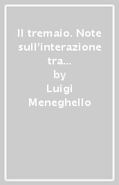 Il tremaio. Note sull interazione tra lingua e dialetto nelle scritture letterarie