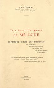 Le très simple secret de Mélusine, mythique aïeule des Lusignan