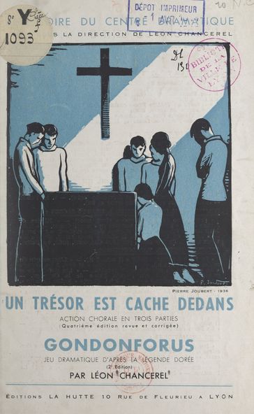 Un trésor est caché dedans : action chorale en 3 parties, en marge du "Laboureur et ses enfants" de La Fontaine - Léon Chancerel