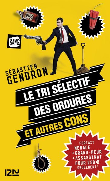 Le tri sélectif des ordures et autres cons - Sébastien Gendron