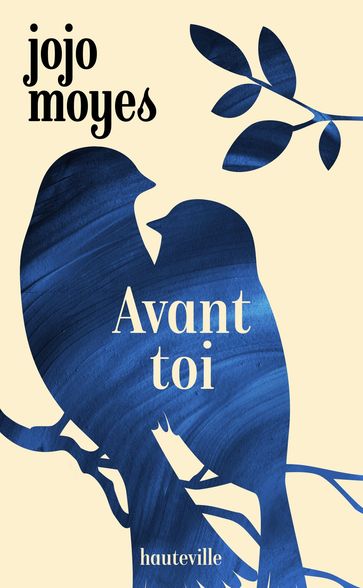 La trilogie Avant toi, T1 : Avant toi - Jojo Moyes