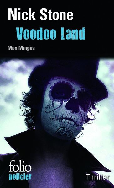 La trilogie Max Mingus (Tome 2) - Voodoo Land - Nick Stone