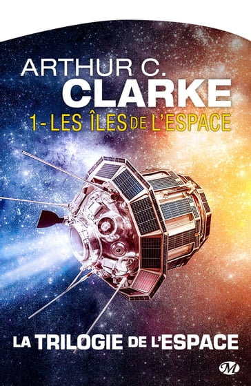 La trilogie de l'espace : Les Îles de l'espace - Arthur Charles Clarke