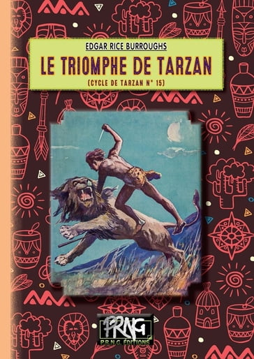 Le triomphe de Tarzan (cycle de Tarzan n° 15) - Edgar Rice Burroughs