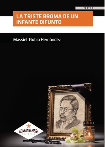 La triste broma de un Infante difunto - Massiel Rubio Hernández