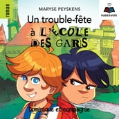 Un trouble-fête à l école des gars