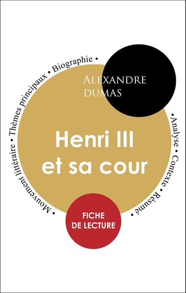 Étude intégrale : Henri III et sa cour (fiche de lecture, analyse et résumé) - Shakespeare