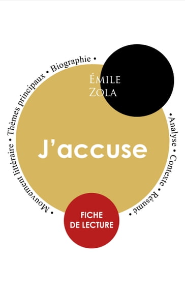 Étude intégrale : J'accuse (fiche de lecture, analyse et résumé) - Émile Zola