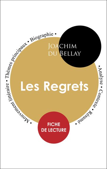 Étude intégrale : Les Regrets de Du Bellay (fiche de lecture, analyse et résumé) - Joachim Du Bellay