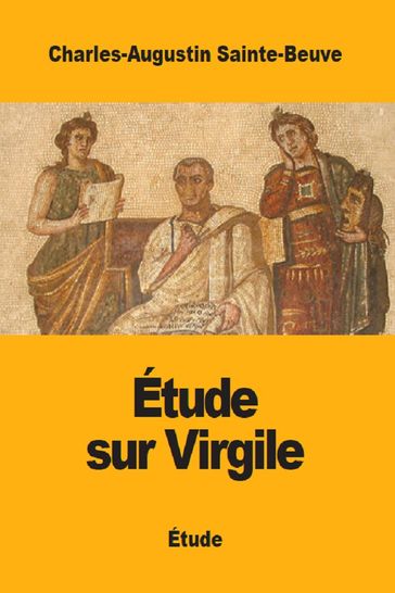 Étude sur Virgile - Charles-Augustin Sainte-Beuve