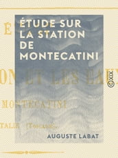 Étude sur la station de Montecatini