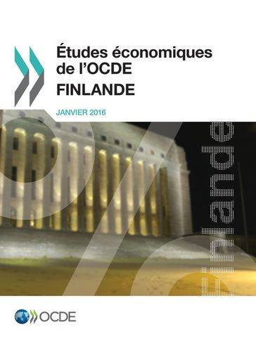 Études économiques de l'OCDE : Finlande 2016 - Collectif