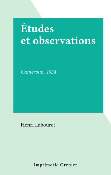 Études et observations - Henri Labouret