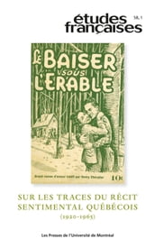 Études françaises. Volume 58, numéro 1, 2022