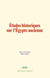 Études historiques sur l Égypte ancienne