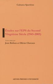 Études sur l EPS du Second Vingtième Siècle (1945-2005)