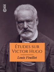 Études sur Victor Hugo