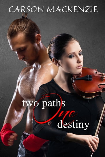 two paths One destiny - Carson Mackenzie