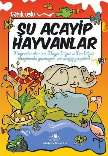 u Acayip Hayvanlar - Tark Uslu