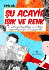 u Acayip Ik ve Renkler