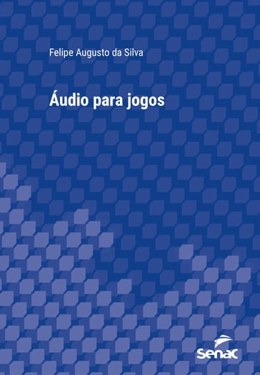 Áudio para jogos - Felipe Augusto da Silva