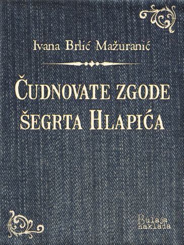 udnovate zgode šegrta Hlapia - Ivana Brli-Mažurani