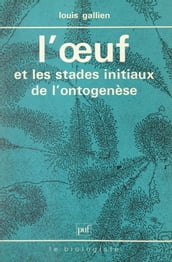 L œuf et les stades initiaux de l ontogenèse