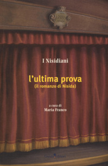 L'ultima prova (il romanzo di Nisida) - I Nisidiani