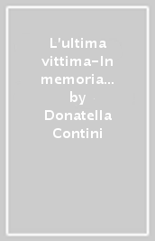 L ultima vittima-In memoria della principessa Sofia