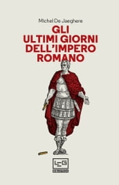 Gli ultimi giorni dell impero romano