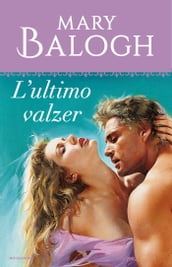 L ultimo valzer (I Romanzi Oro)