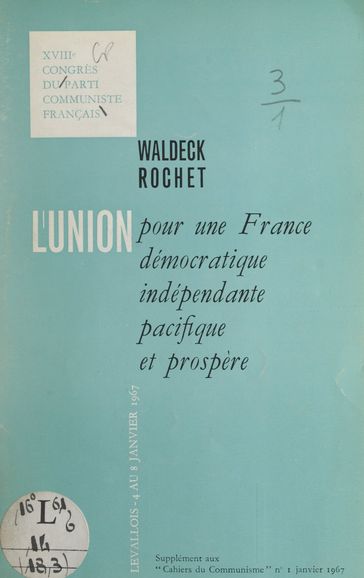 L'union pour une France démocratique, indépendante, pacifique et prospère - Parti communiste français - Waldeck Rochet