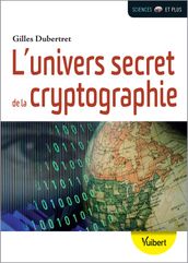 L univers secret de la cryptographie