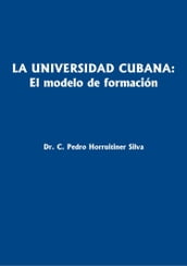 La universidad cubana: el modelo de formación