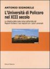 L università di Policoro nel XIII secolo. La cittadina della costa ionica nell ambito del Regnum Siciliae e i suoi rapporti coi poteri universali