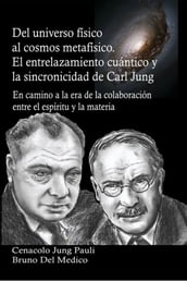 Del universo físico al cosmos metafísico. El entrelazamiento cuántico y la sincronicidad de Carl Jung